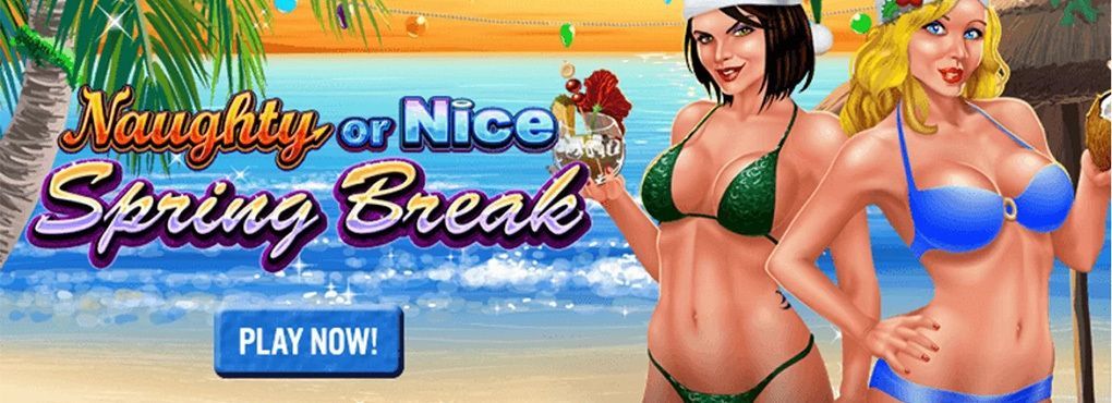 Naughty or Nice: Spring Break